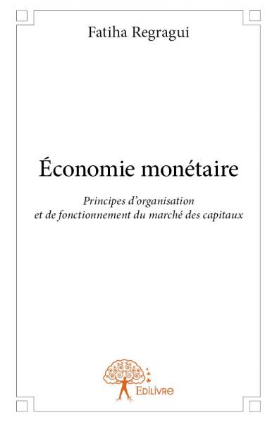 Économie monétaire : Principes d'organisation et de fonctionnement du marché des capitaux Business, Finance & Career
