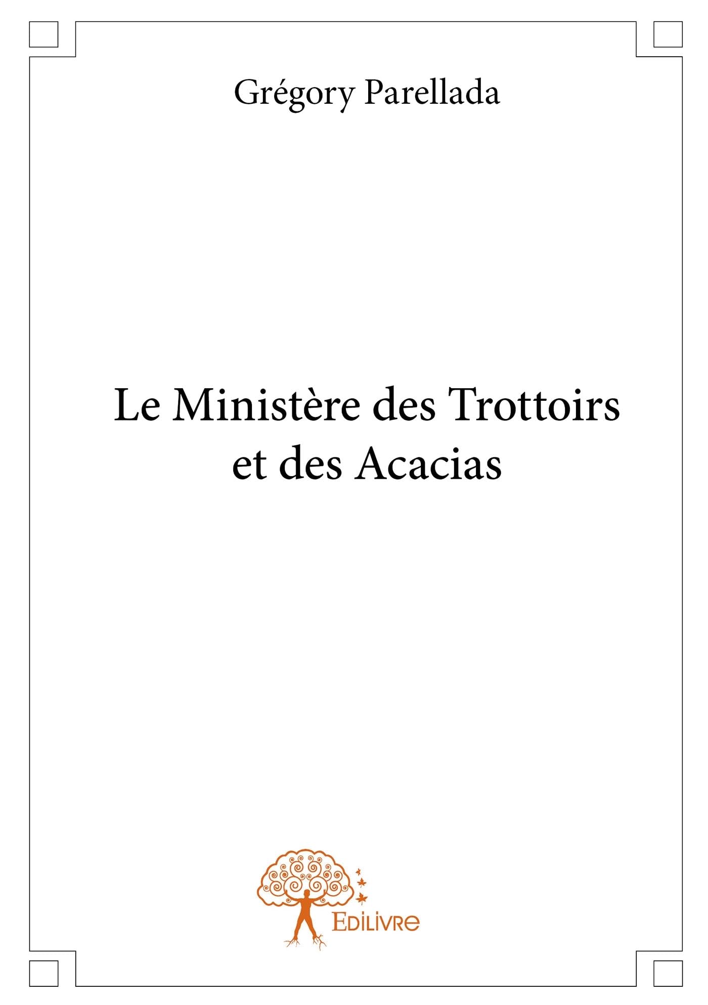 Le Ministère des Trottoirs et des Acacias book