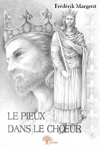 Le pieux dans le chœur: Étude sur le tombeau de Louis VII en l'abbaye cistercienne de Barbeau book