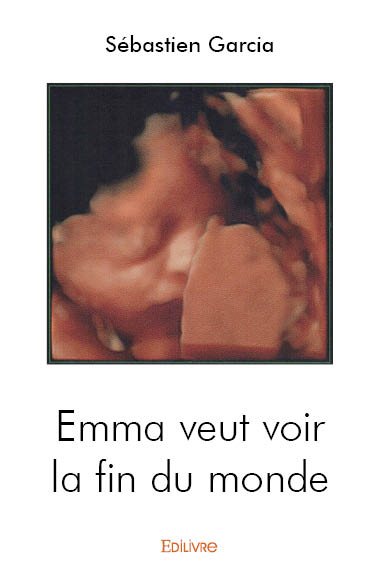Emma veut voir la fin du monde book
