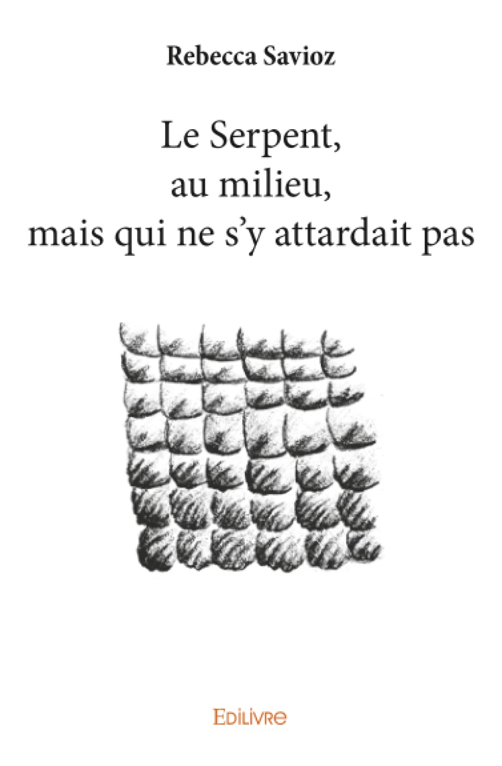 Le Serpent, au milieu, mais qui ne s'y attardait pas book