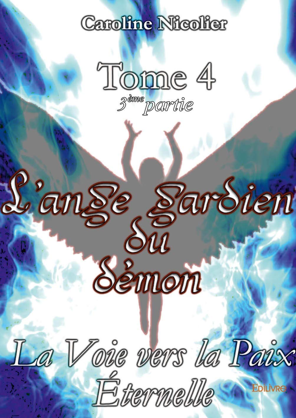 L'ange gardien du demon - tome 4 - 3eme partie Books