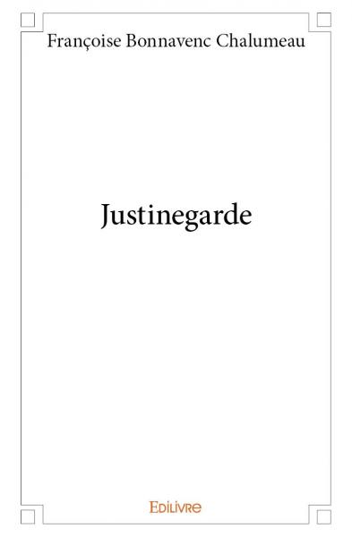 Justinegarde book