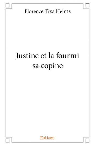 Justine et la fourmi sa copine book