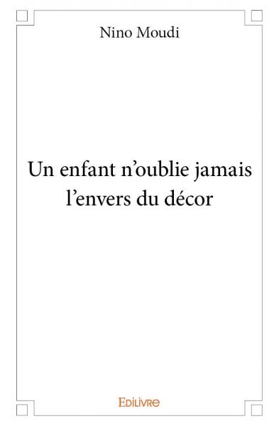 Un enfant n'oublie jamais l'envers du décor book