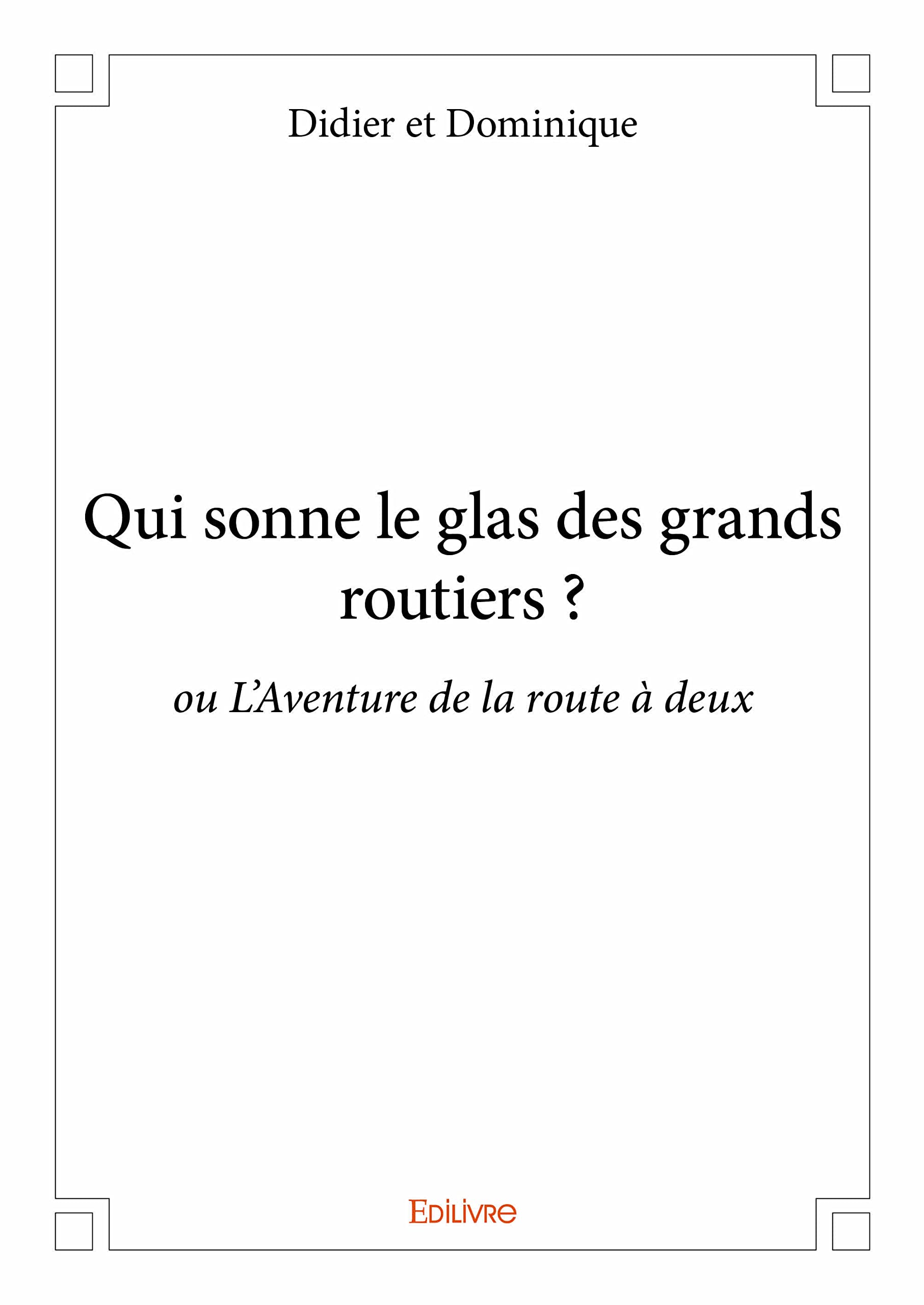 Qui sonne le glas des grands routiers ? book