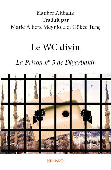 Le wc divin : La Prison n° 5 de Diyarbakir book