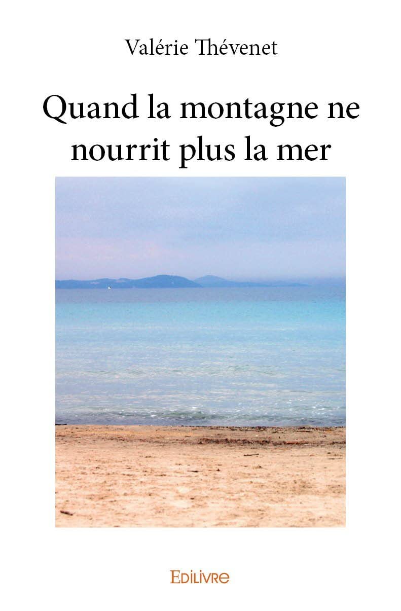 Quand la montagne ne nourrit plus la mer book