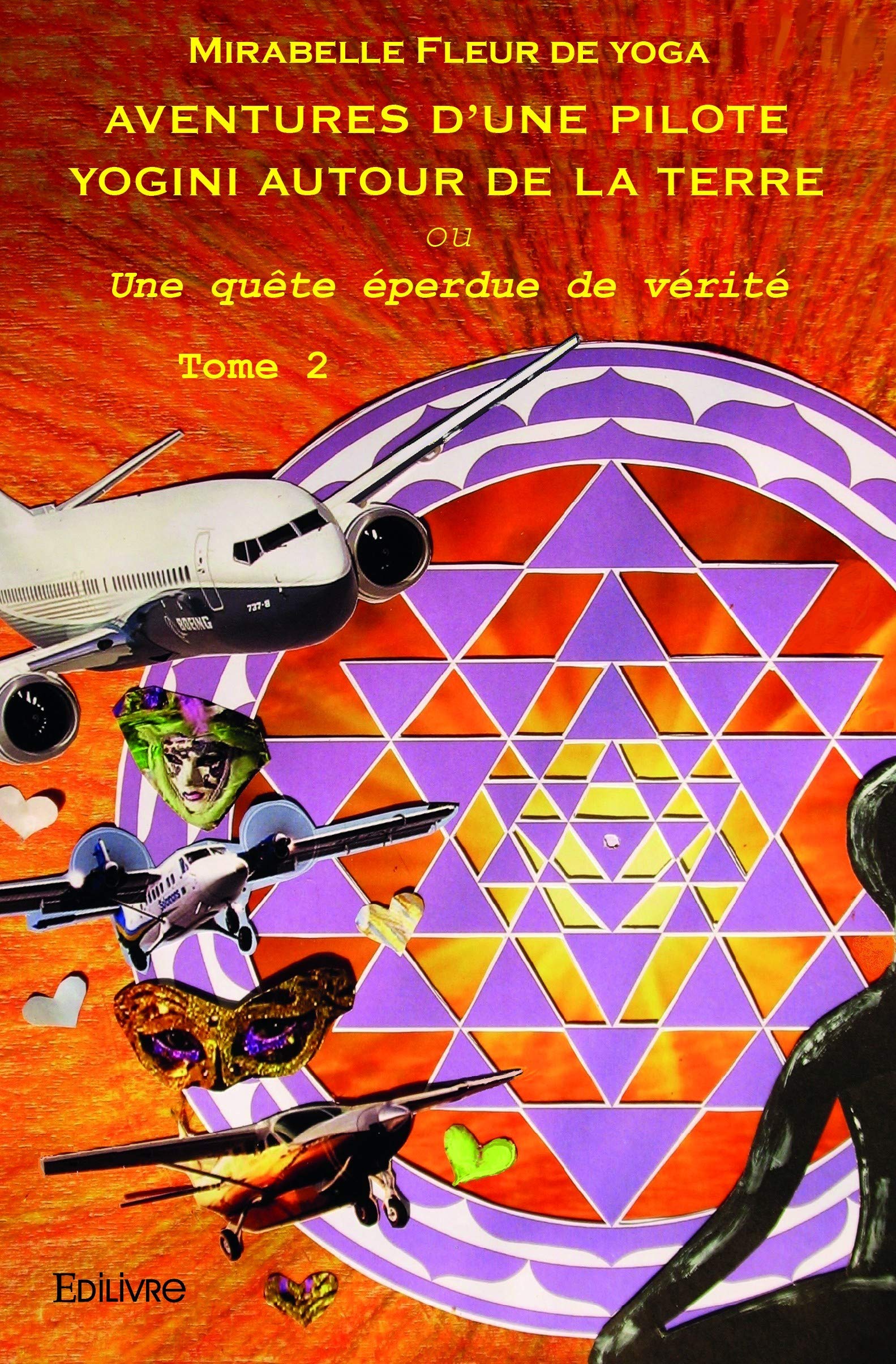 Aventures d'une pilote yogini autour de la Terre - Tome 2 book