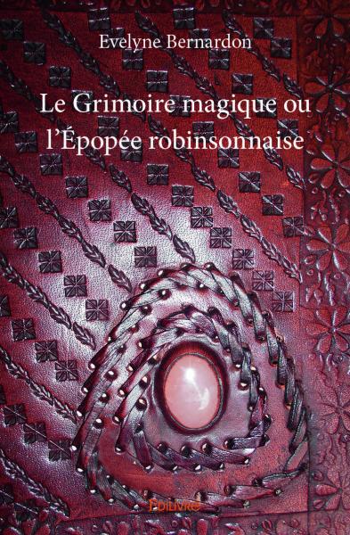 Le grimoire magique ou l'épopée robinsonnaise book