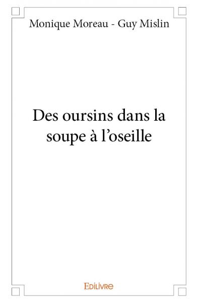 Des oursins dans la soupe à l'oseille book