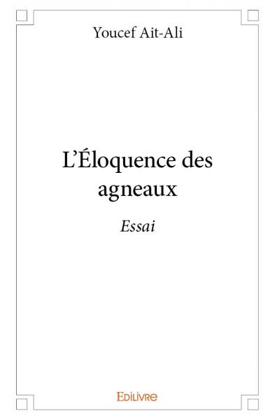 L'éloquence des agneaux : Essai book