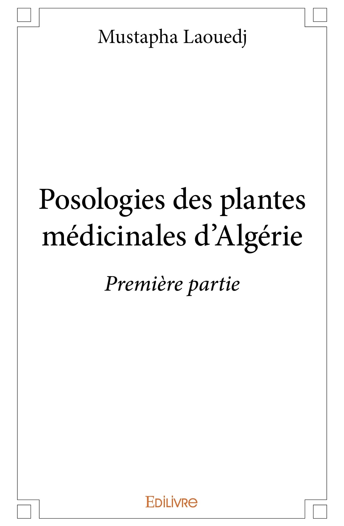 Posologies des plantes médicinales d’Algérie – Première partie book