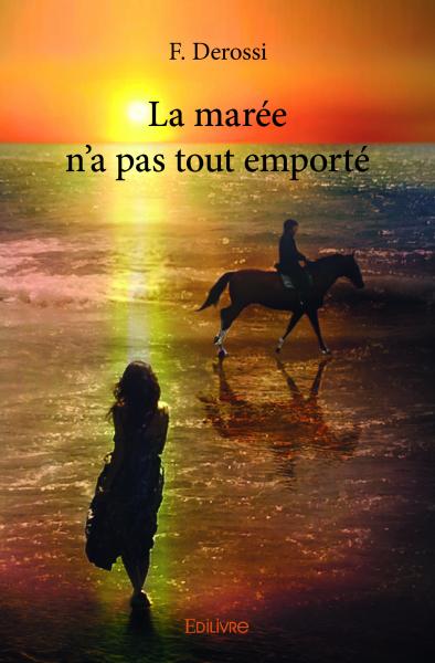 La marée n'a pas tout emporté Essays & Short Stories