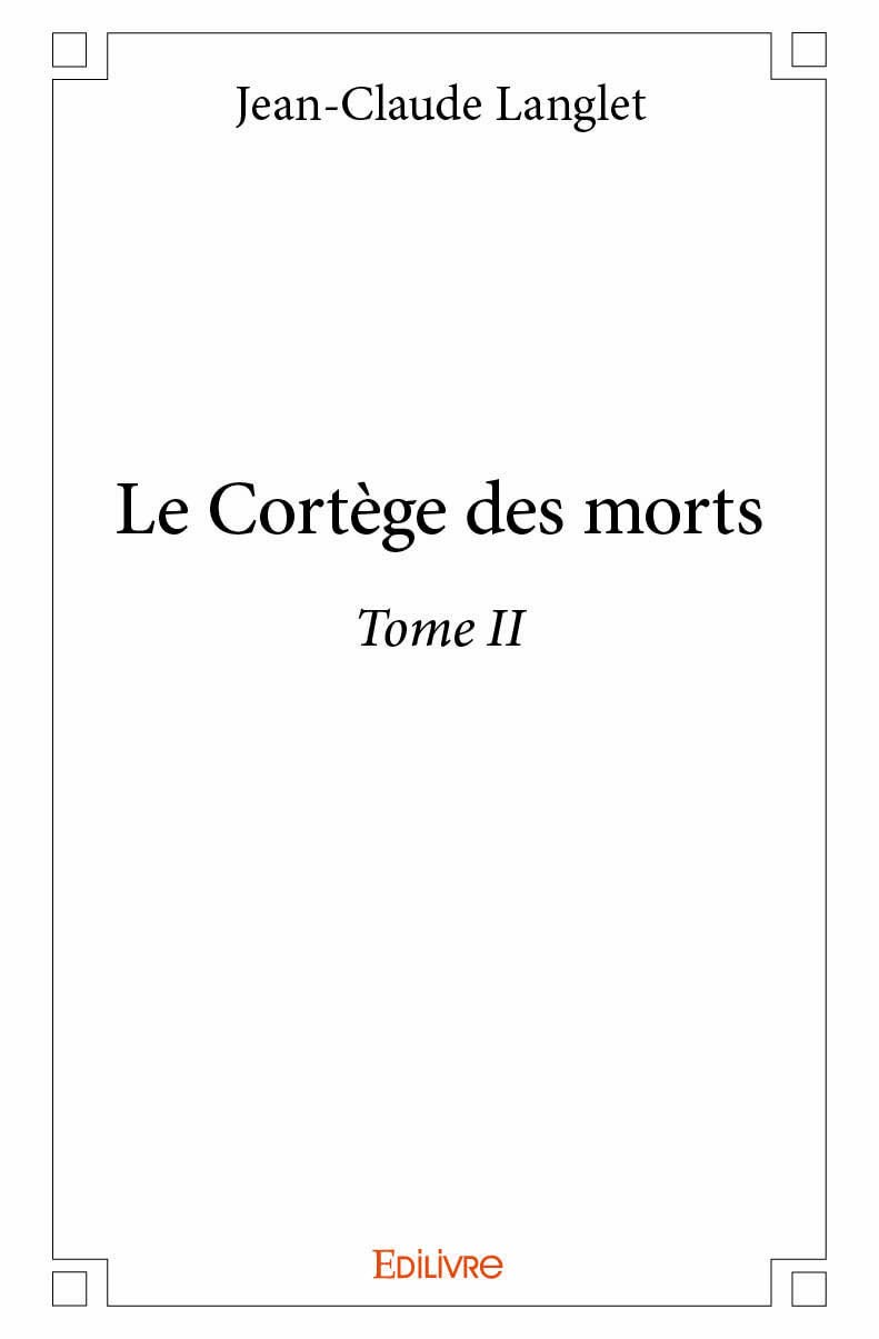 Le Cortège des morts – Tome II book