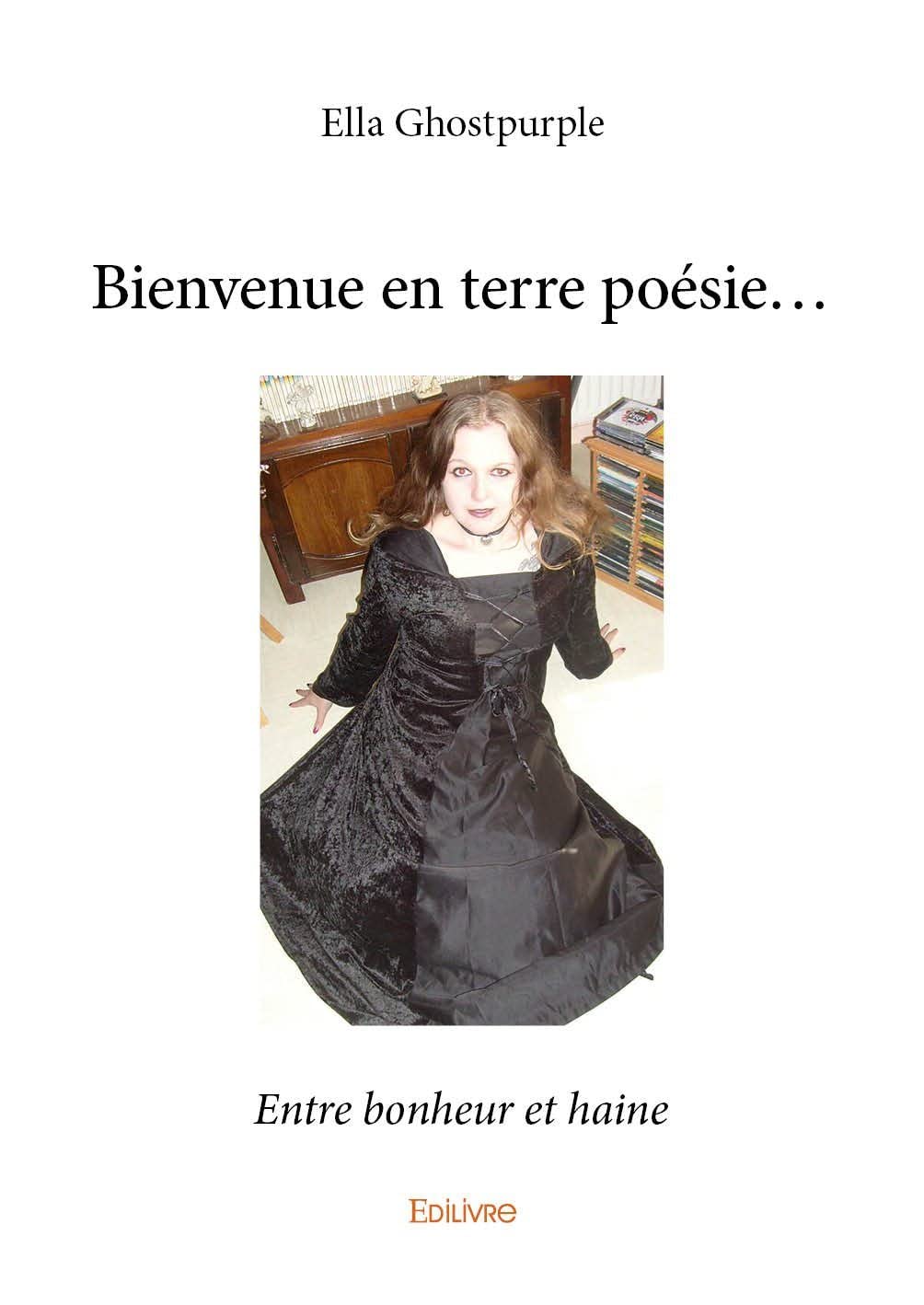Bienvenue en terre poésie…: Entre bonheur et haine Poetry