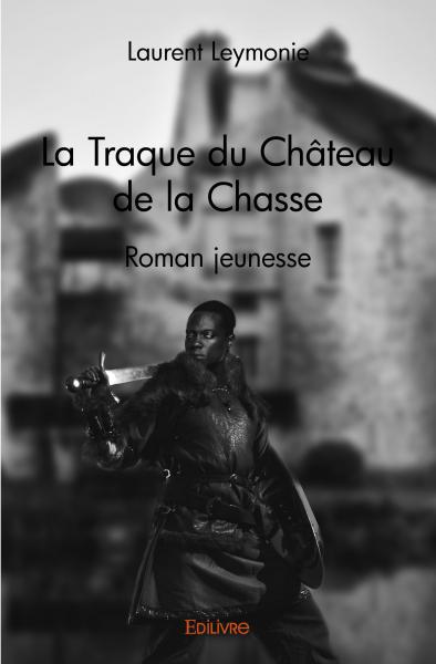 La traque du château de la chasse : Roman jeunesse book