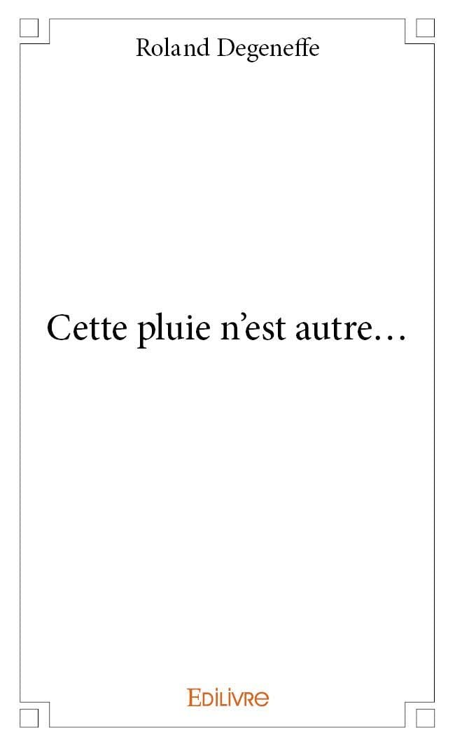 Cette pluie n'est autre... book