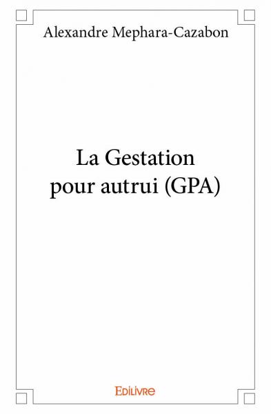 La gestation pour autrui (gpa) book