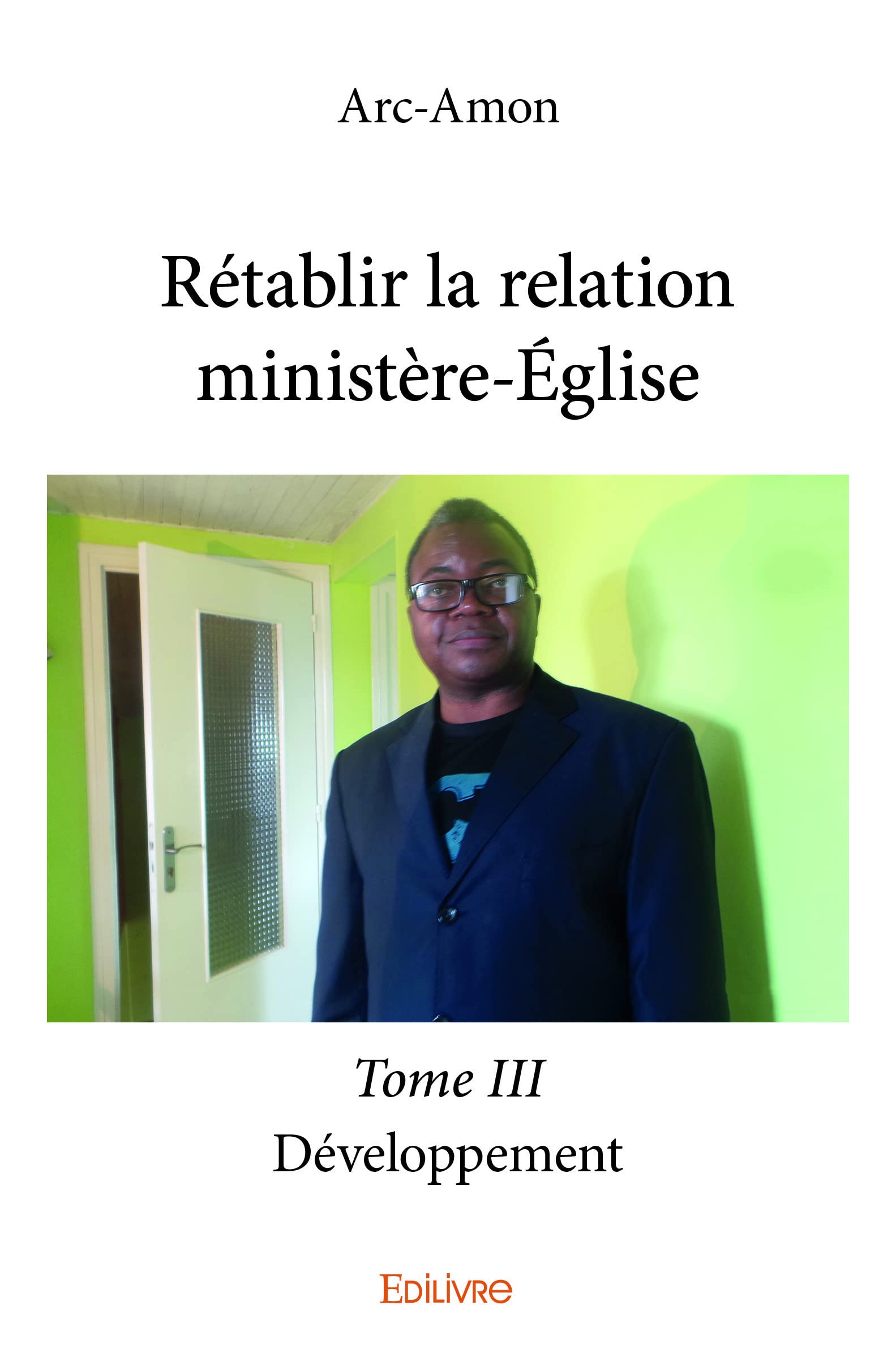 Rétablir la relation ministère-Église - Tome 3: Développement book