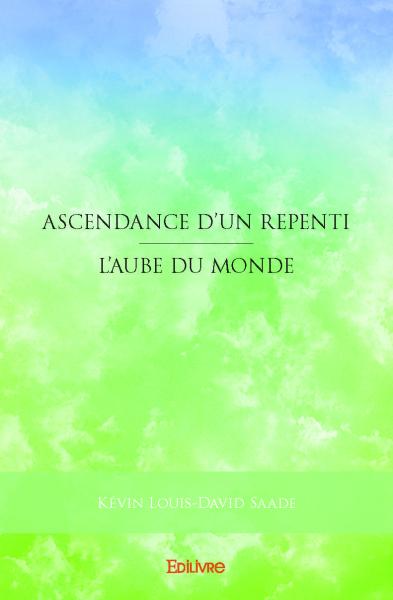 Ascendance d’un repenti : L’Aube du monde book