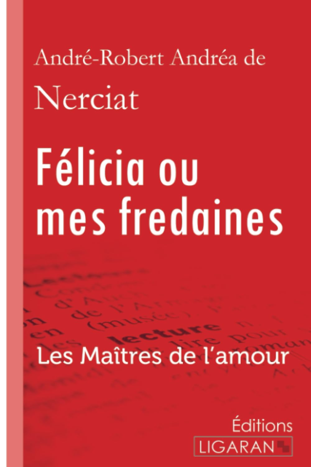 Félicia ou mes fredaines: Les Maîtres de l'Amour book