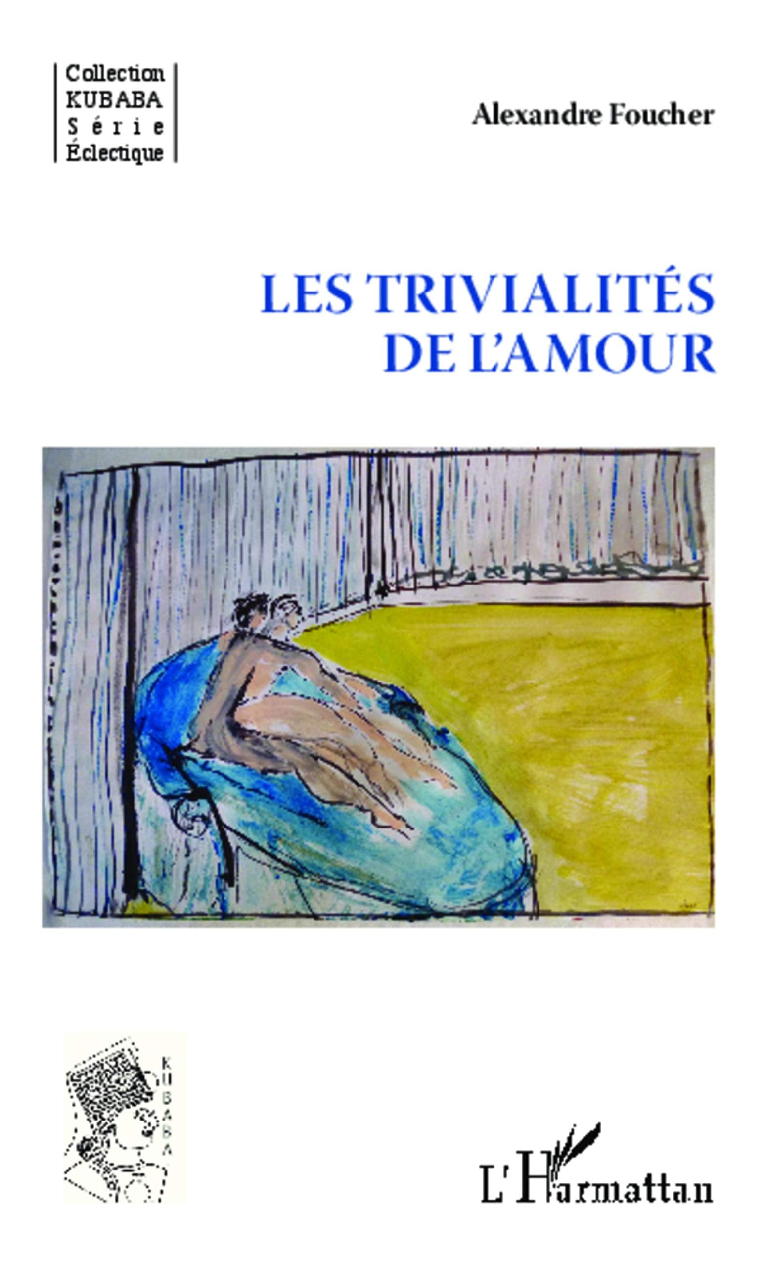 Les trivialités de l'amour book