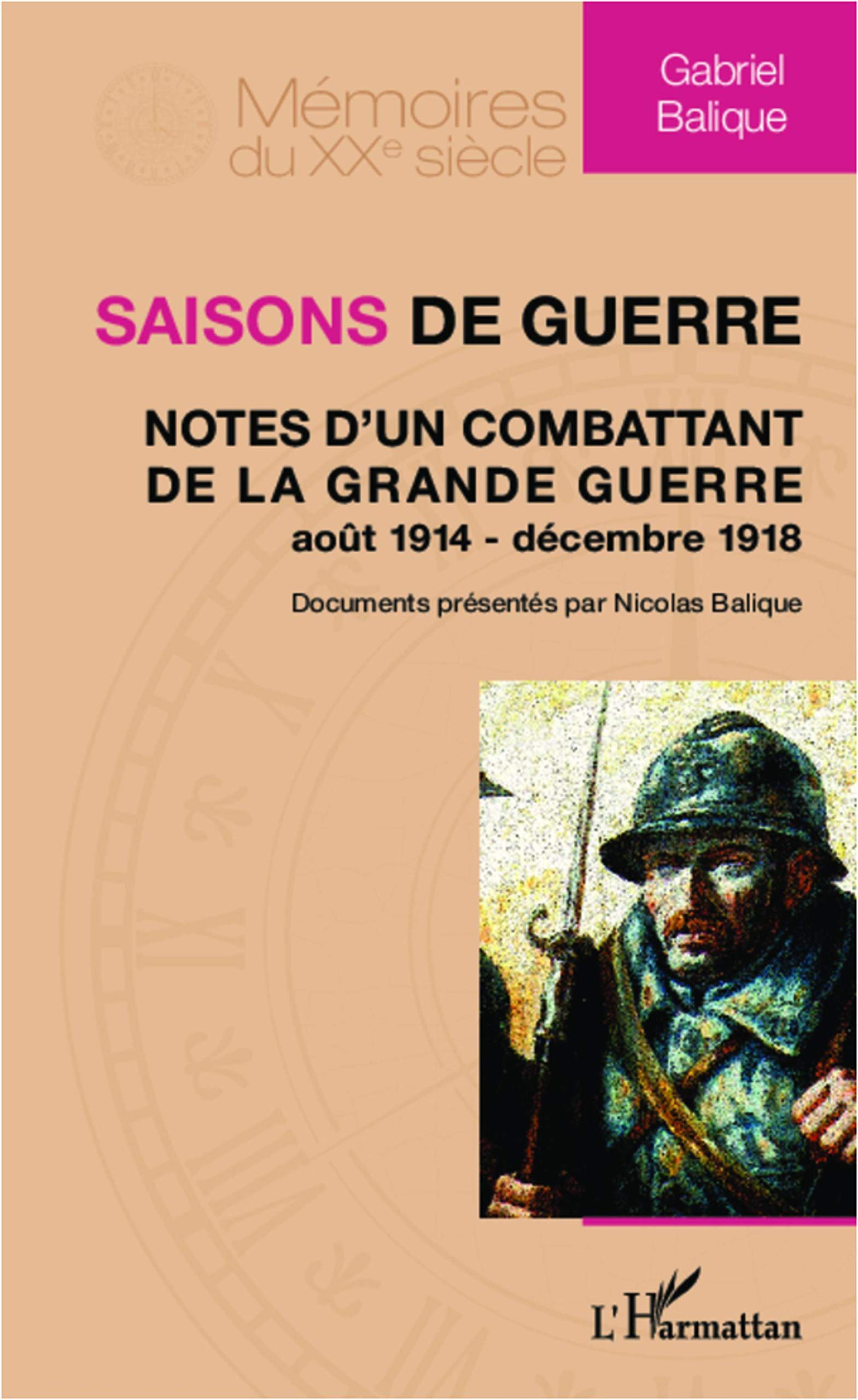 Saisons de guerre: Notes d'un combattant de la Grande Guerre (août 1914 - décembre 1918) book