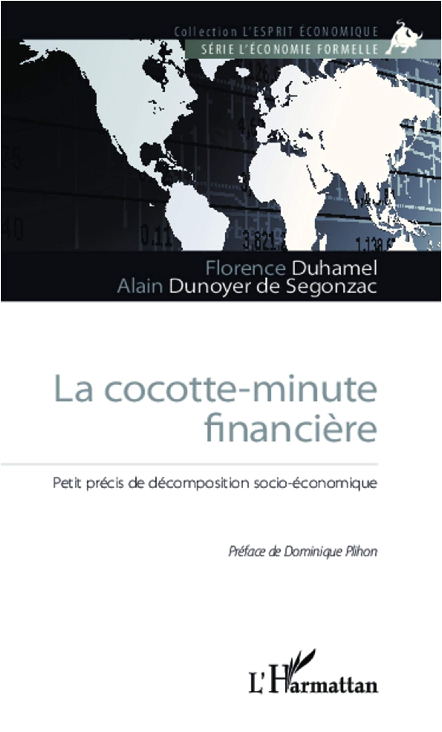 La cocotte-minute financière: Petit précis de décomposition socio-économique book