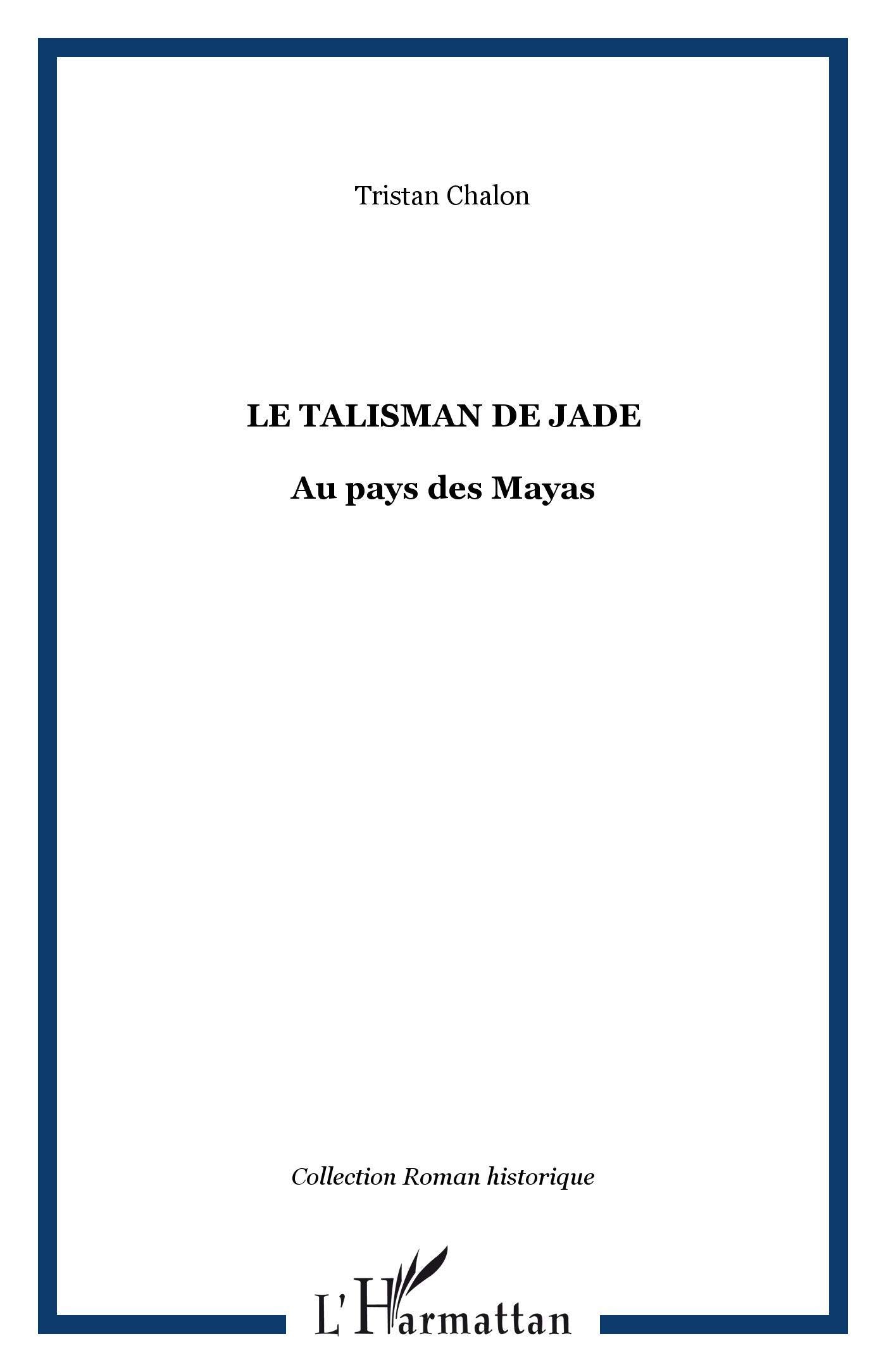 Le Talisman de Jade: Au pays des Mayas book