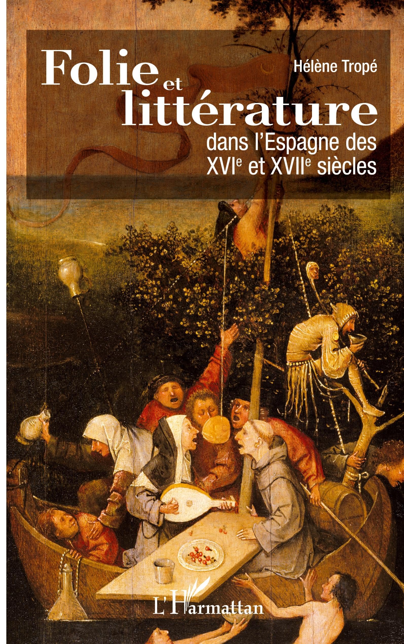 Folie et littérature dans l'Espagne des XVI° et XVII° siècles Contemporary literature