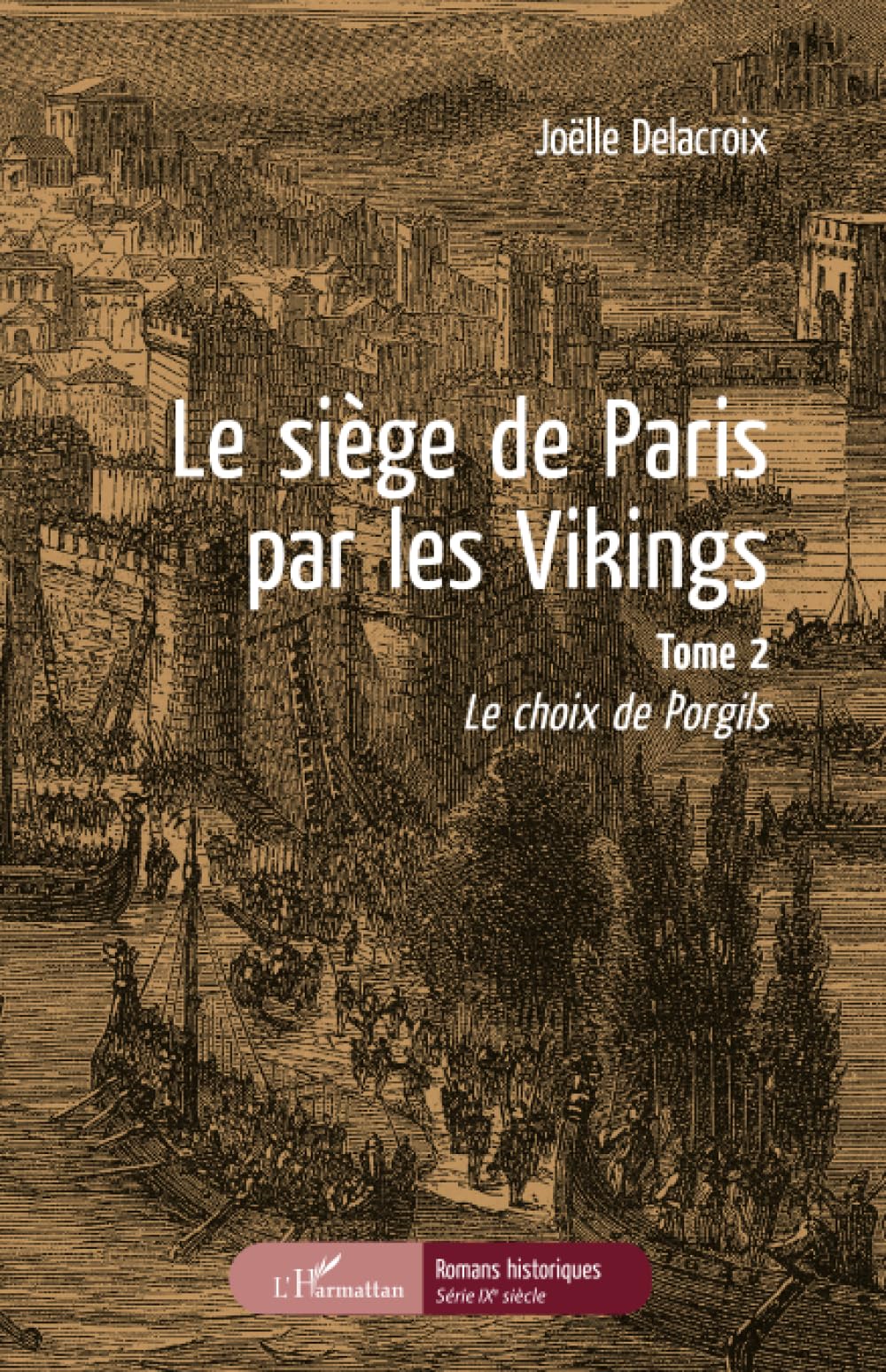 Le siège de Paris par les Vikings: Tome 2 : Le choix de Porgils Classics