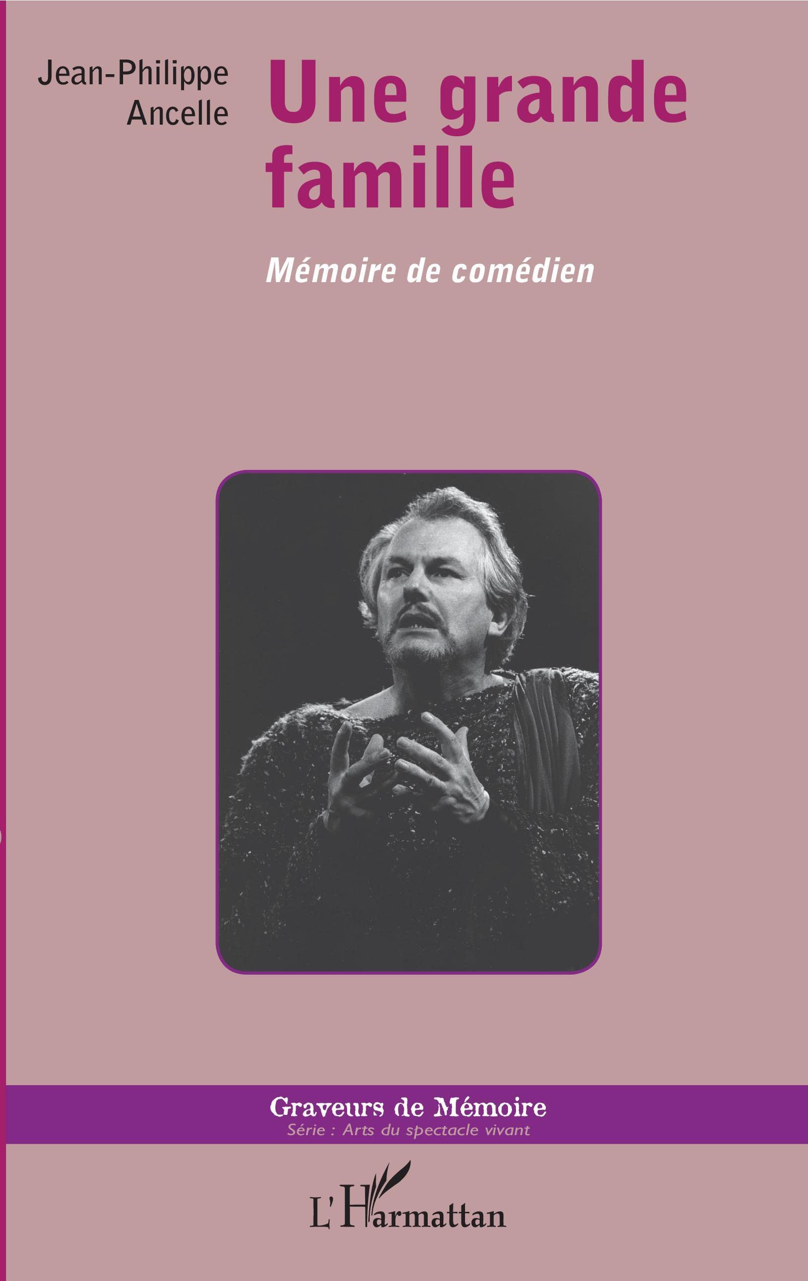 Une grande famille: Mémoire de comédien book