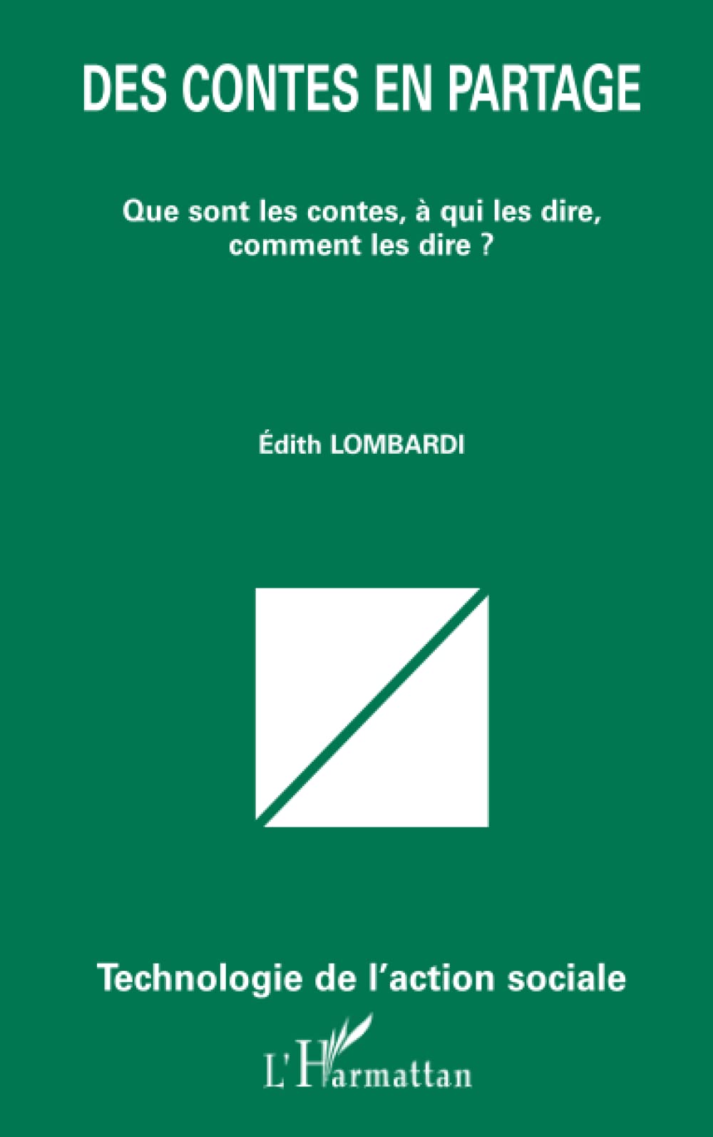 Des contes en partage: Que sont les contes, à qui les dire, comment les dire ? book