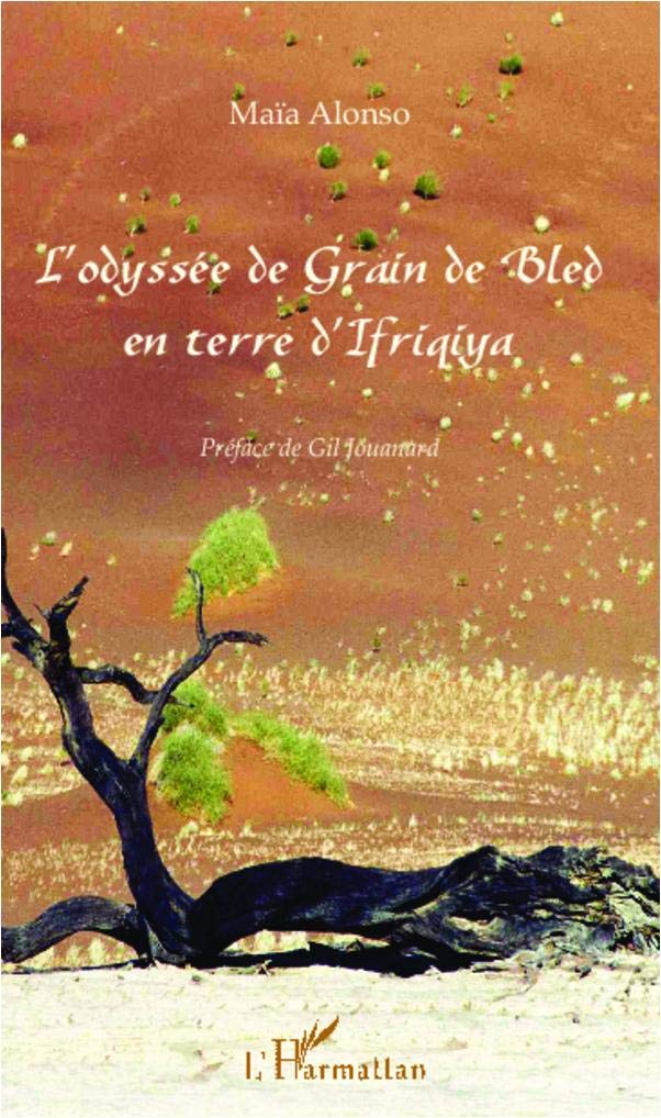 L'odyssée de Grain de Bled en terre d'Ifriqiya Poetry