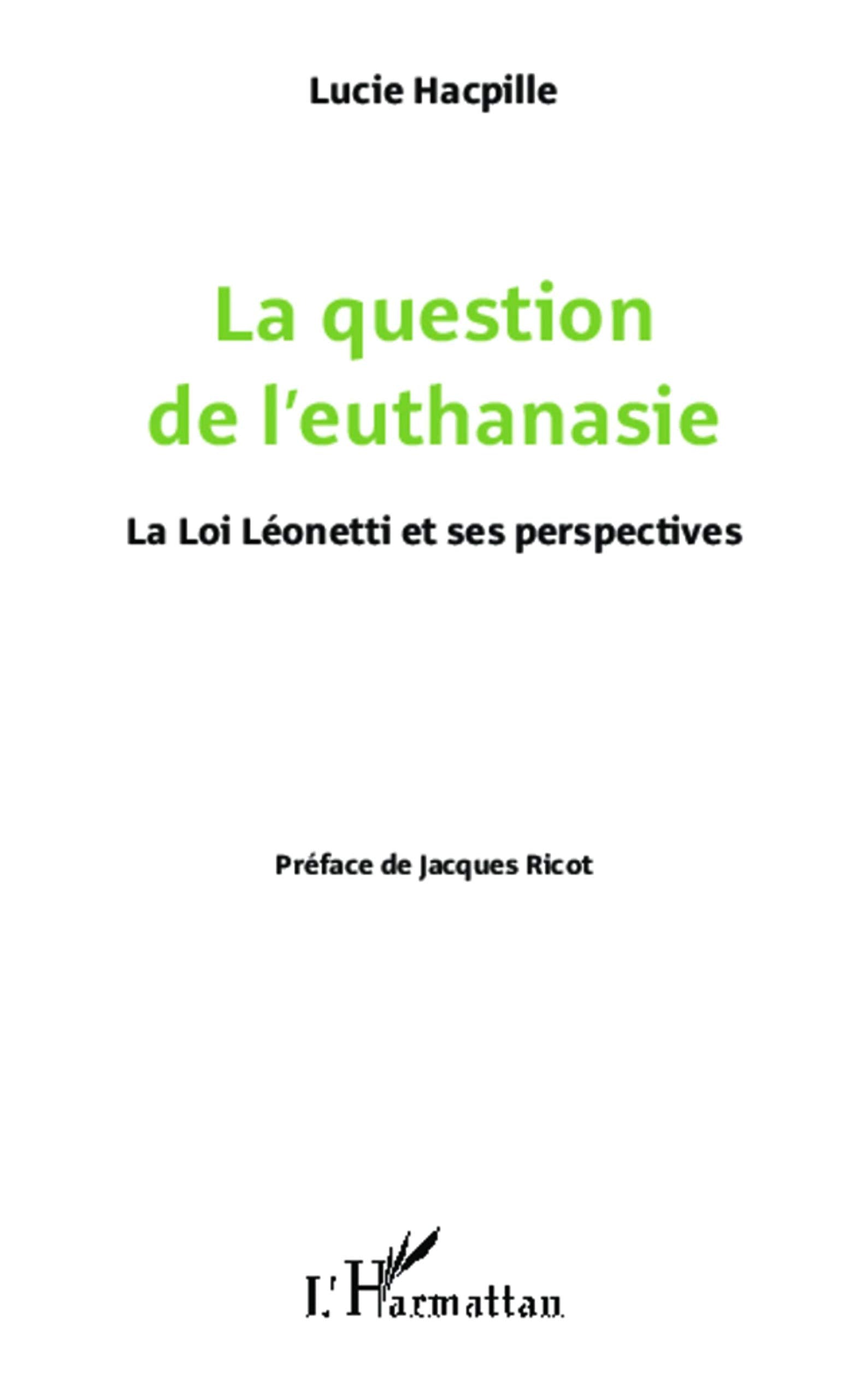 La question de l'euthanasie: La loi Léonetti et ses perspectives book