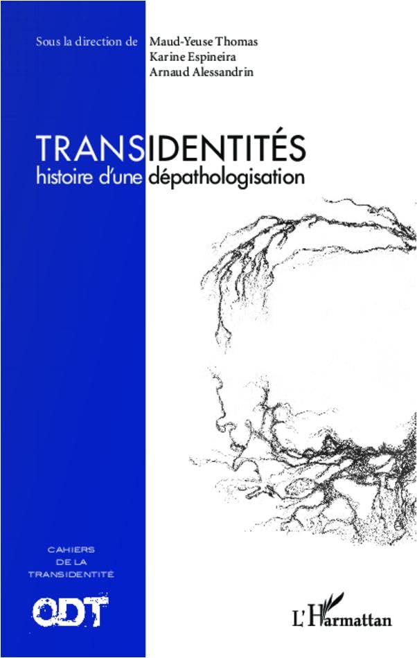 Transidentités: Histoire d'une dépathologisation Cahiers de la transidentité N° 1 Law