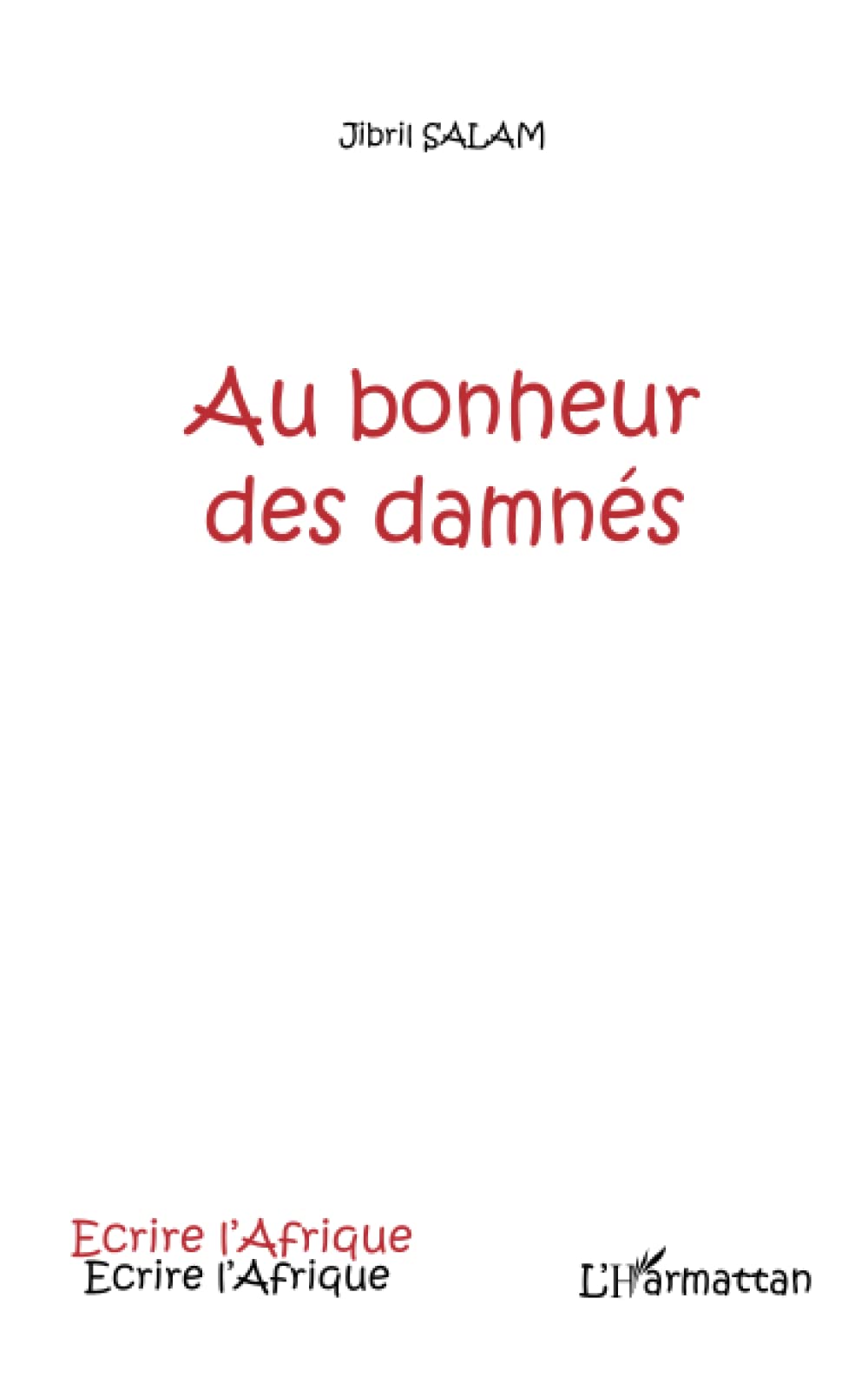 Au bonheur des damnés book