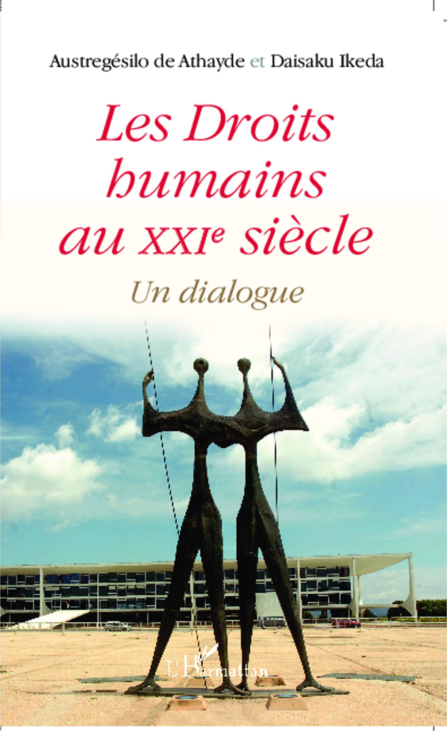 Les Droits humains au XXIe siècle: Un dialogue Law