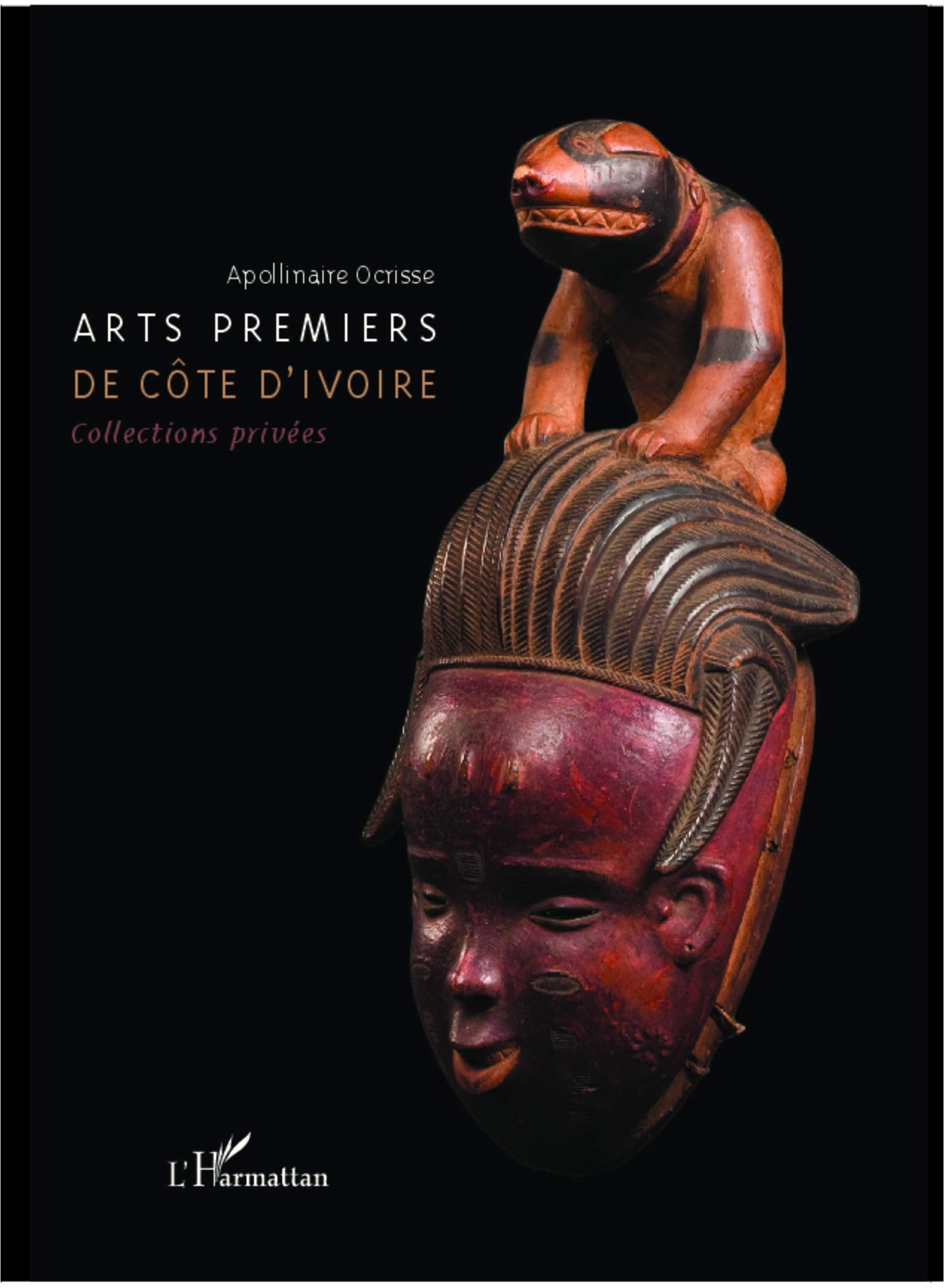 Arts premiers de Côte d'Ivoire book