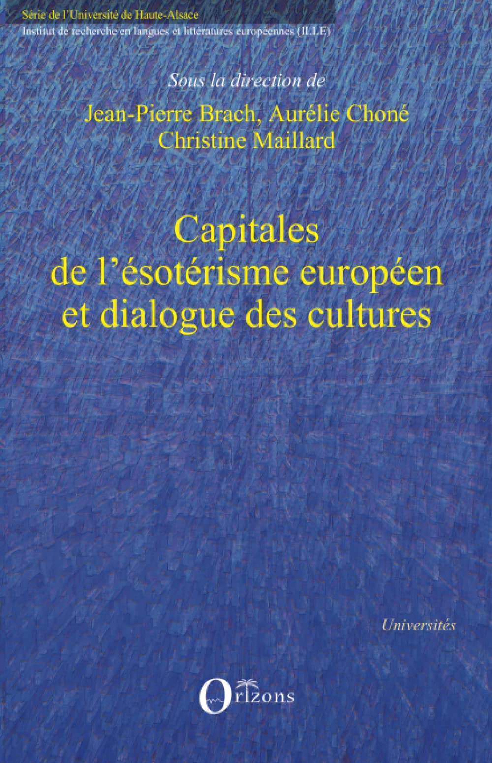 Capitales de l'ésotérisme européen et dialogue des cultures book