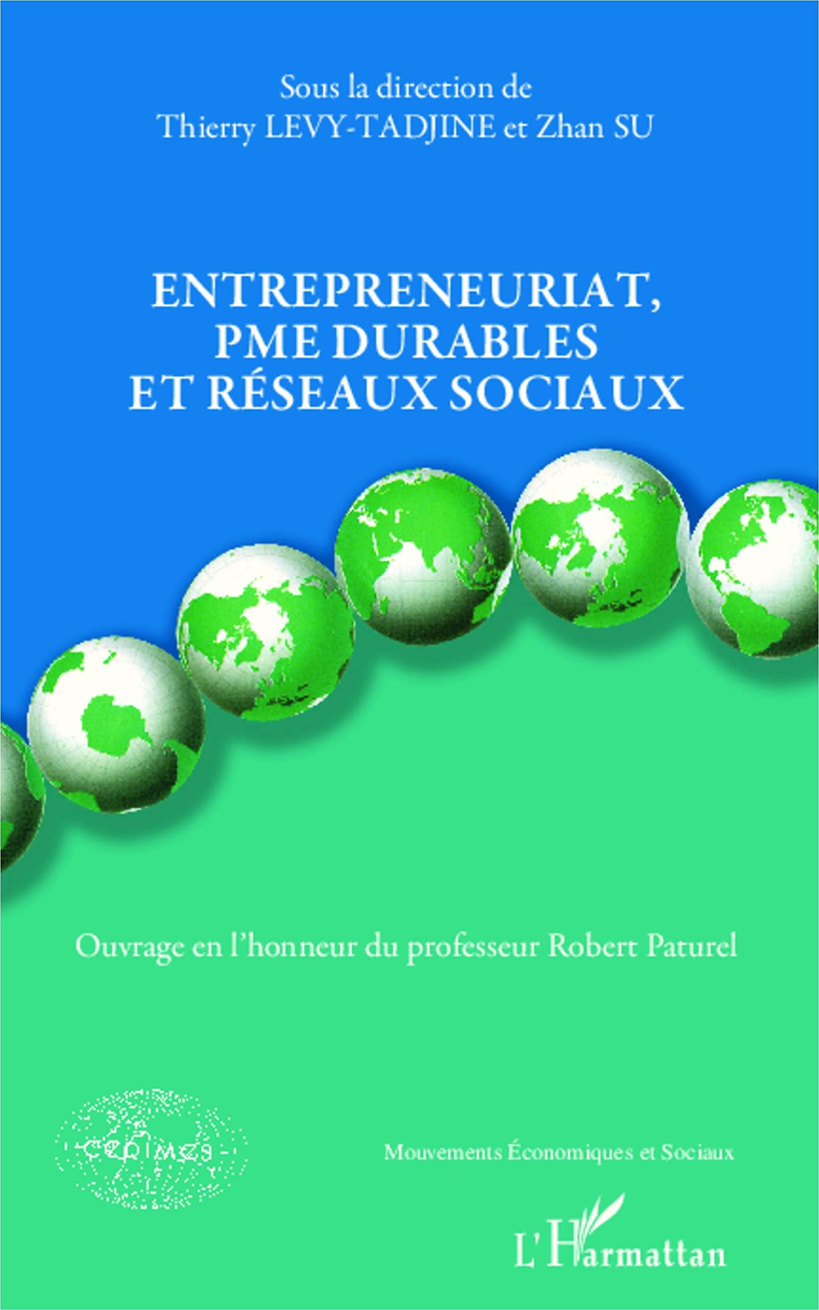 Entrepreneuriat, PME durables et réseaux sociaux: Ouvrage en l'honneur du professeur Robert Paturel book