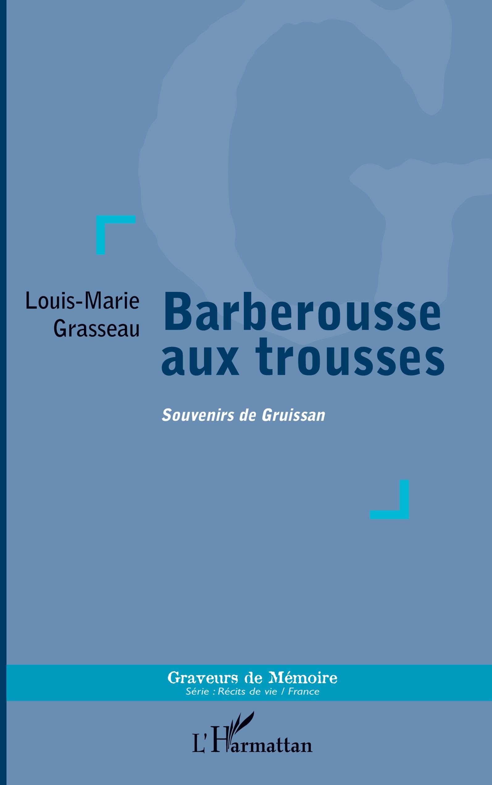 Barberousse aux trousses: Souvenirs de Gruissan book