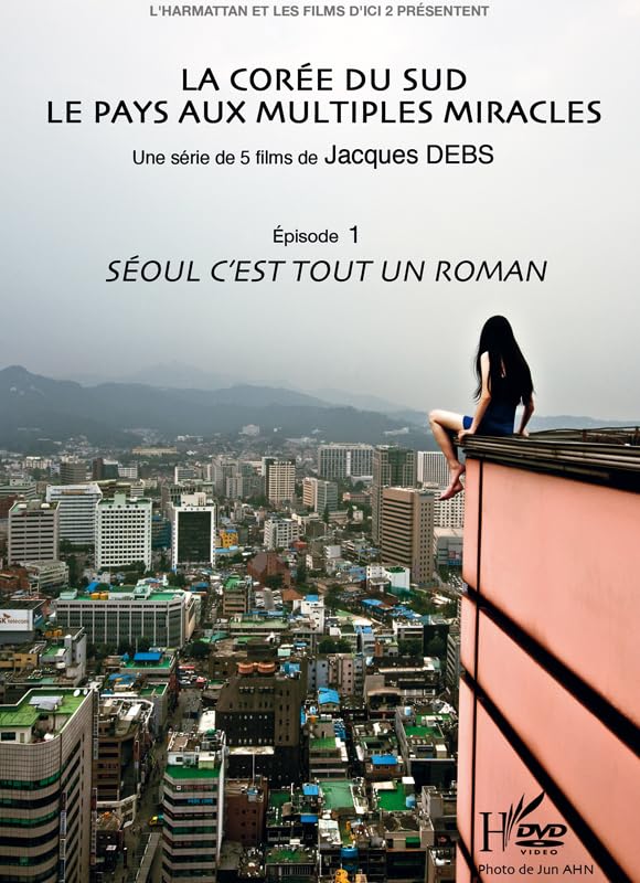 LA COREE du SUD 1 Seoul C'est Tout Un Roman dvd