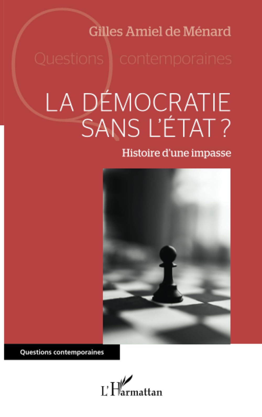 La démocratie sans l'Etat ?: Histoire d'une impasse book
