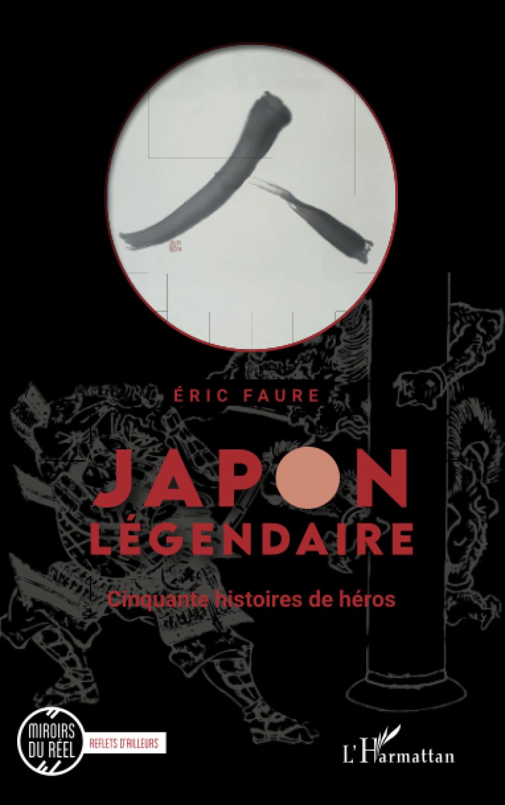 Japon légendaire: Cinquante histoires de héros book