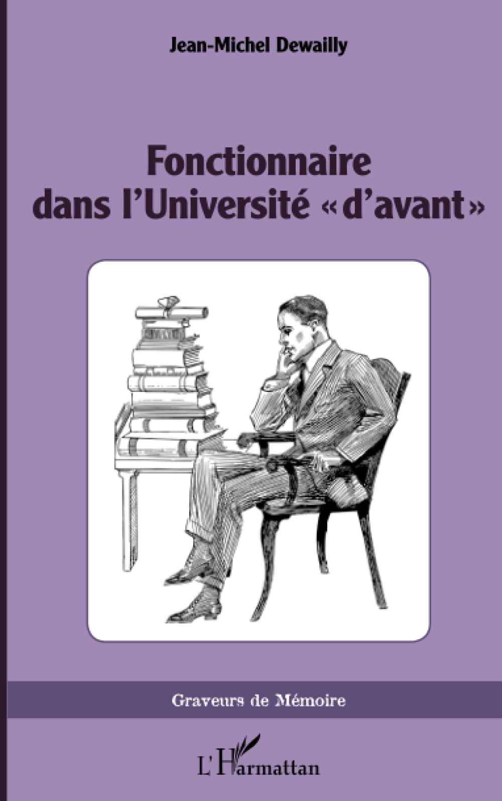 Fonctionnaire dans l’Université « d’avant » book