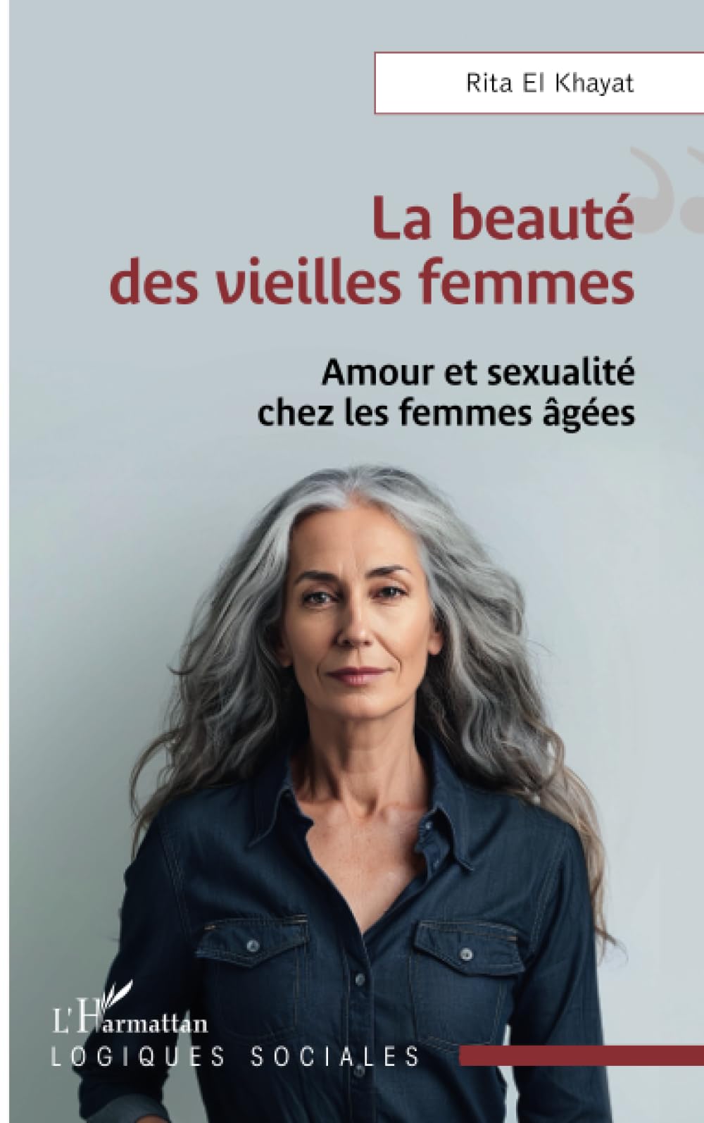 La beauté des vieilles femmes: Amour et sexualité chez les femmes âgées book