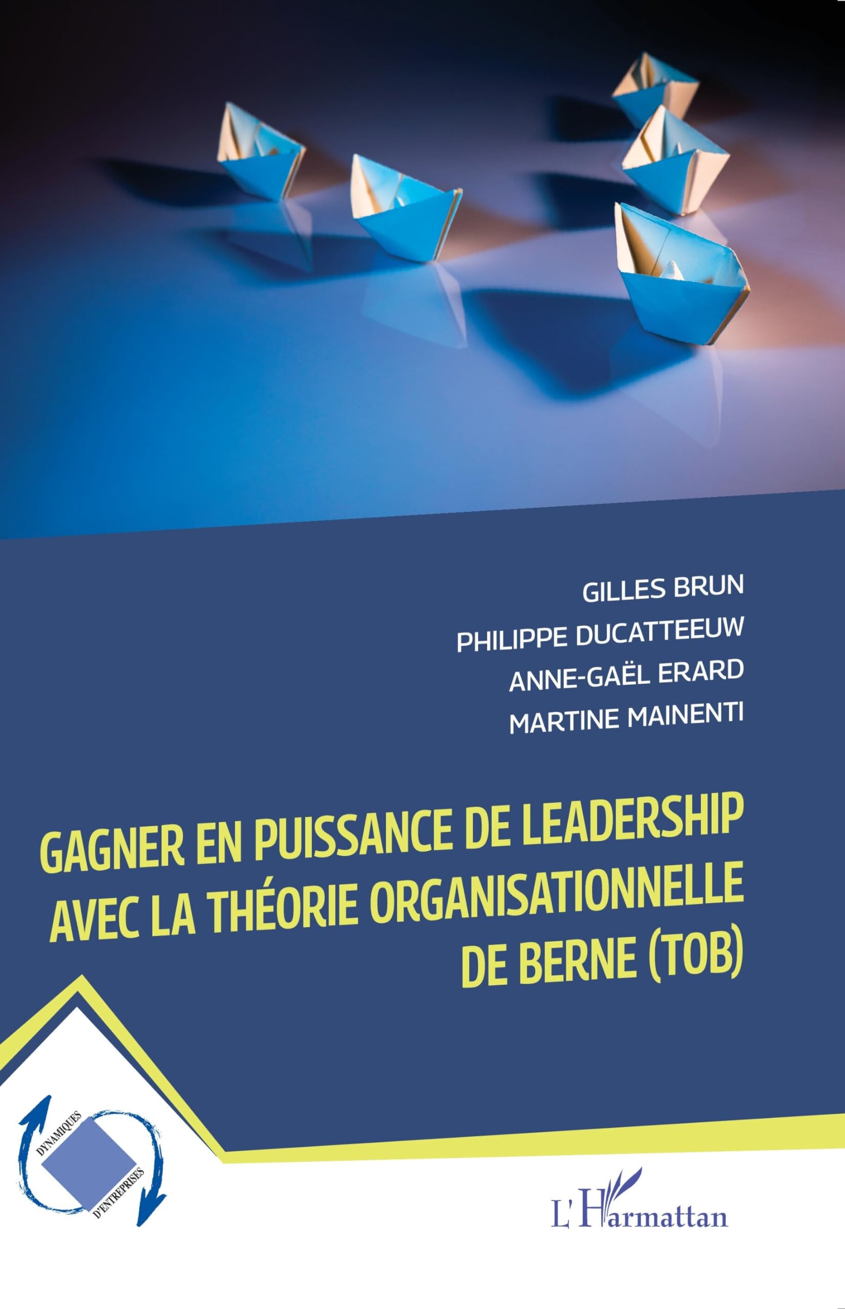 Gagner en puissance de leadership avec la théorie organisationnelle de Berne (TOB) book