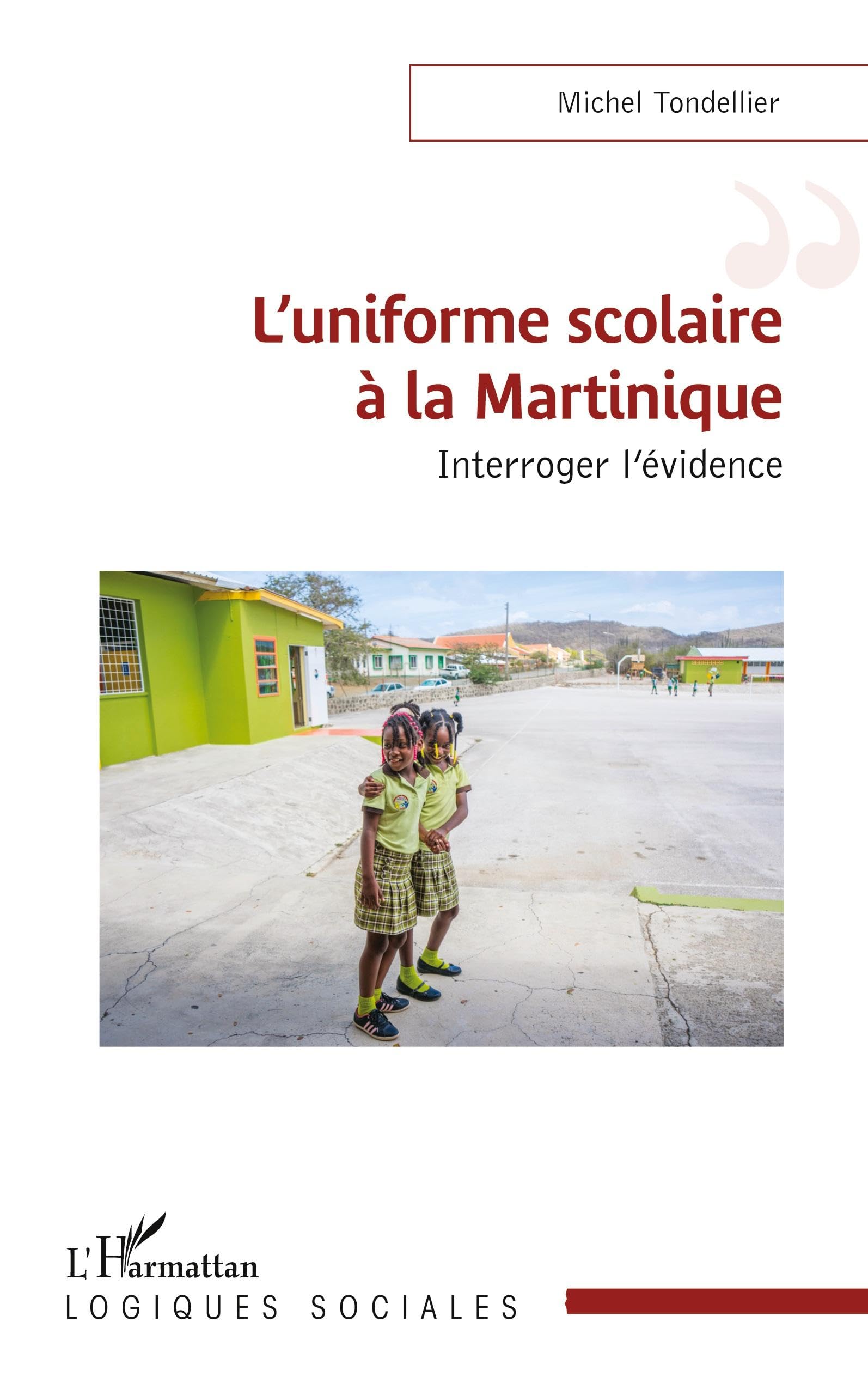 L'uniforme scolaire à la Martinique: Interroger l'évidence book